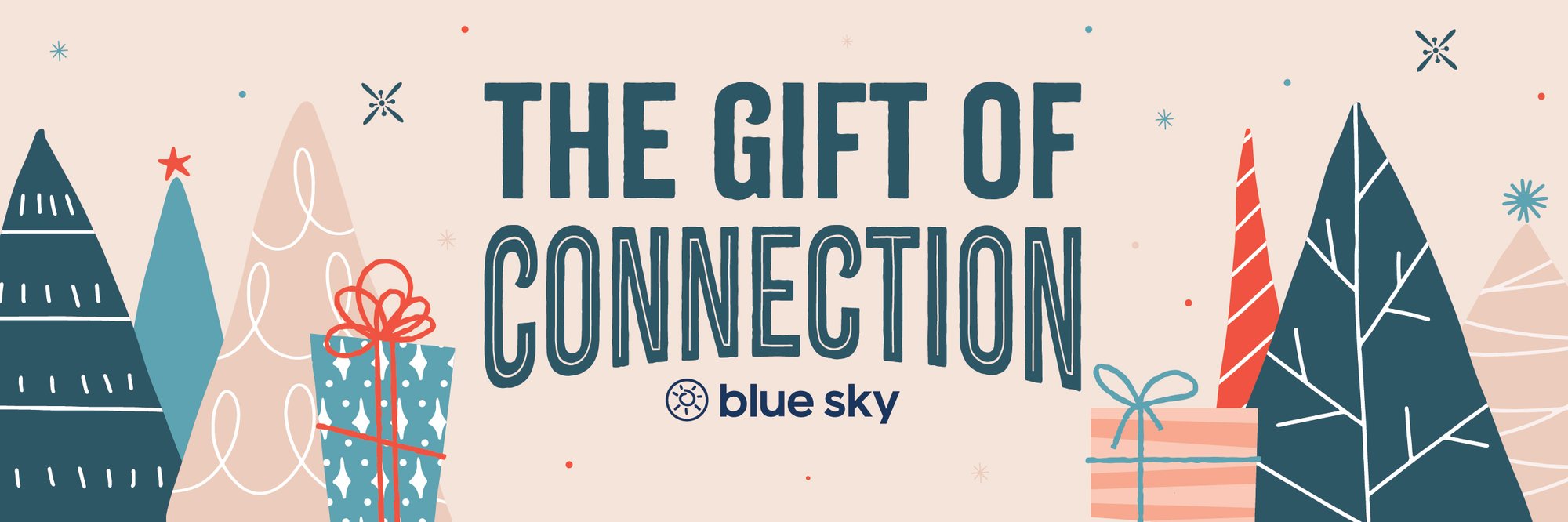bluesky_giftofconnection_landingpage_150ppi